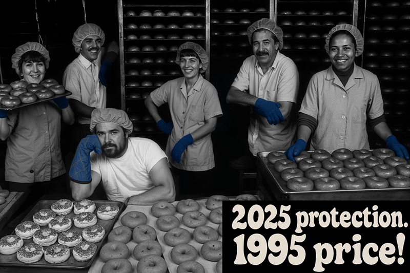 2025 protection. 1995 price.